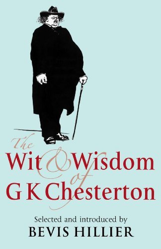 Bevis Hillier The Wit And Wisdom Of G K Chesterton 