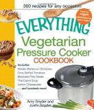 Amy Cook Everything Vegetarian Pressure Cooker Cookbook The 