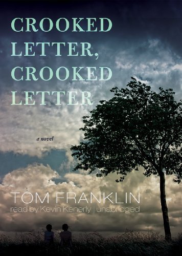 Tom Franklin Crooked Letter Crooked Letter 