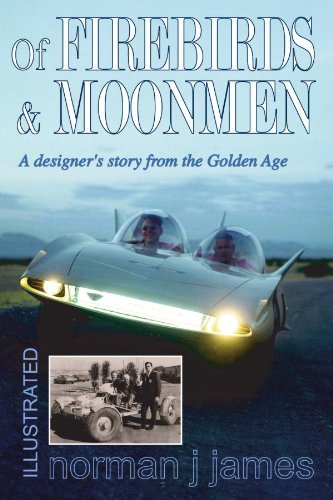 Norman J. James/Of Firebirds & Moonmen@A Designer's Story From The Golden Age