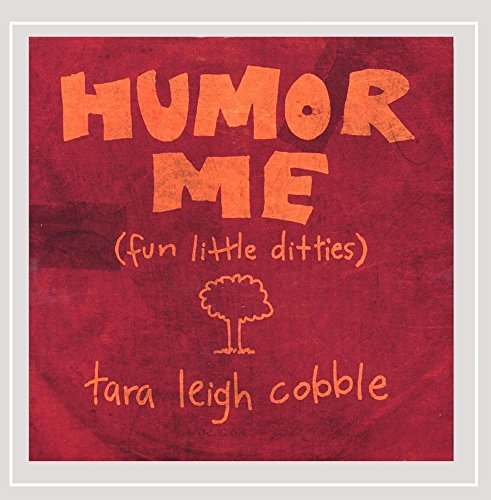 Tara Leigh Cobble/Humor Me