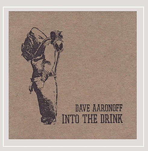 Dave Aaronoff/Into The Drink