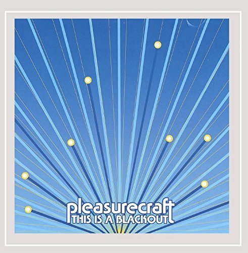 Pleasurecraft/This Is A Blackout