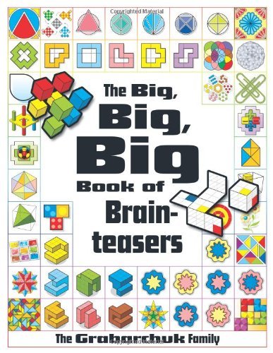 Grabarchuk Family The Big Big Big Book Of Brainteasers 