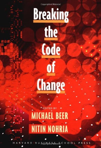 Nohria Beer/Breaking the Code of Change