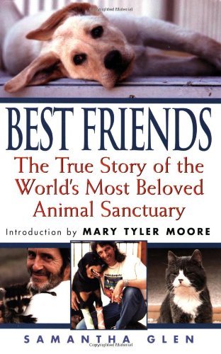 Samantha Glen/Best Friends@ The True Story of the World's Most Beloved Animal