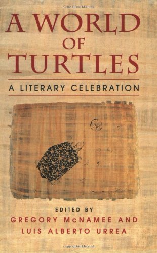 Gregory Mcnamee A World Of Turtles A Literary Celebration 