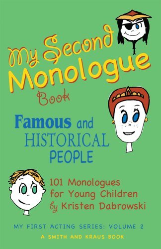 Kristen Dabrowski My Second Monologue Book Famous And Historical People 101 Monologues For 