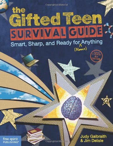 Judy Galbraith/The Gifted Teen Survival Guide@Smart, Sharp, and Ready for (Almost) Anything@0004 EDITION;Revised, Update