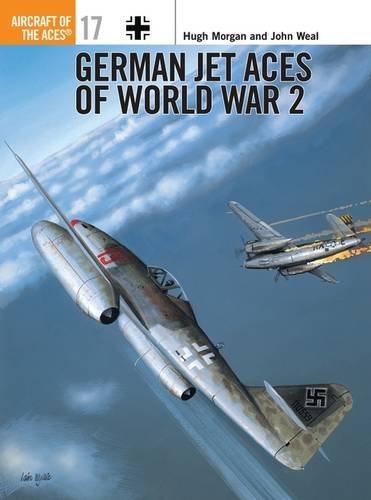 Hugh Morgan German Jet Aces Of World War 2 