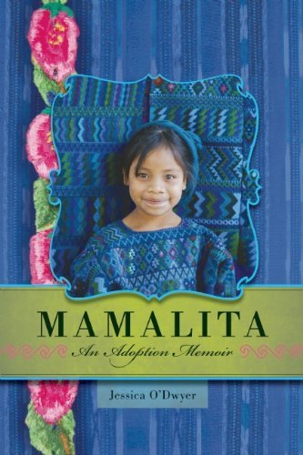 Jessica O'Dwyer/Mamalita@An Adoption Memoir
