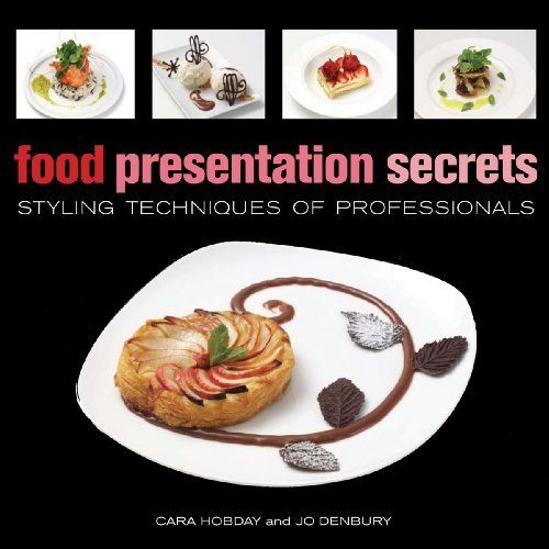 Hobday,Cara/ Denbury,Jo/Food Presentation Secrets