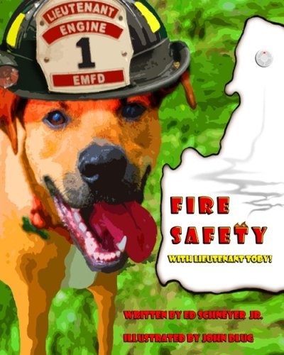 John Dlug/Fire Safety with Lieutenant Toby!