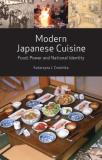 Katarzyna Joanna Cwiertka Modern Japanese Cuisine Food Power And National Identity 