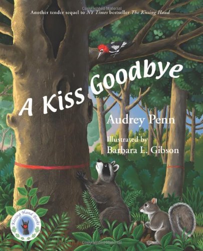 Audrey Penn/A Kiss Goodbye