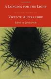 Vincente Aleixandre A Longing For The Light Selected Poems Of Vicente Aleixandre 0002 Edition;revised 