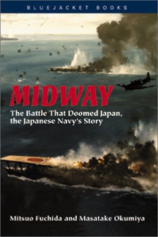Mitsuo Fuchida/Midway@ The Battle That Doomed Japan, the Japanese Navy's@Revised