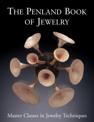 Marthe Le Van Penland Book Of Jewelry The Master Classes In Jewelry Techniques 