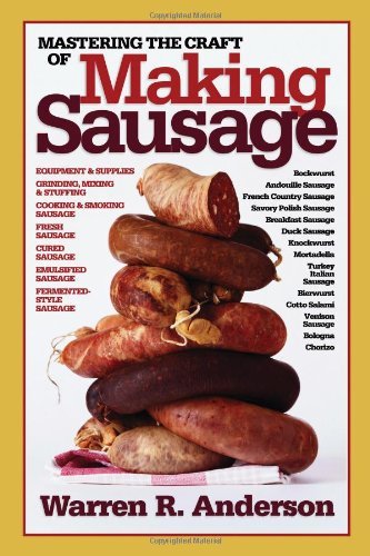 Warren R. Anderson Mastering The Craft Of Making Sausage 