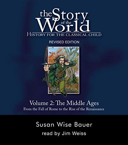 Susan Wise Bauer The Story Of The World History For The Classical Child The Middle Ages Revised 