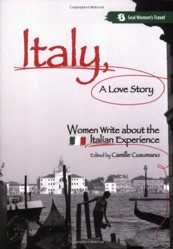 Camille Cusumano/Italy, a Love Story@Women Write about the Italian Experience