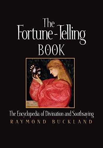 Raymond Buckland/The Fortune-Telling Book@ The Encyclopedia of Divination and Soothsaying