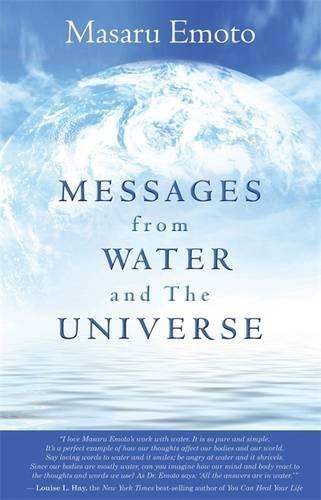 Masaru Emoto Messages From Water And The Universe 