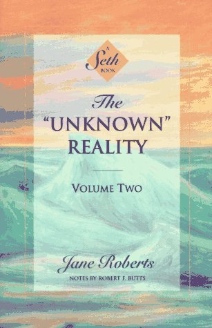 Jane Roberts/The Unknown Reality, Volume Two@ A Seth Book@Revised