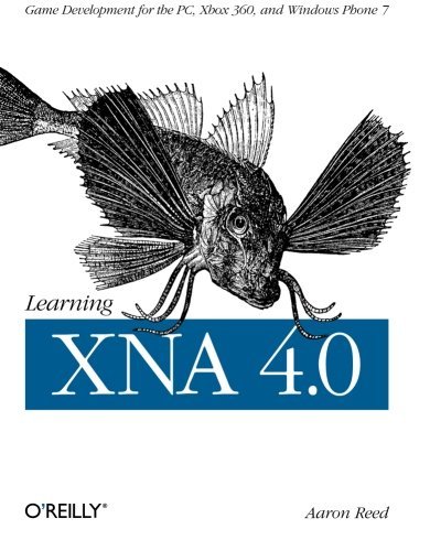 Aaron Reed/Learning Xna 4.0@ Game Development for the Pc, Xbox 360, and Window