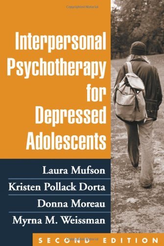 Laura H. Mufson Interpersonal Psychotherapy For Depressed Adolesce 0002 Edition; 