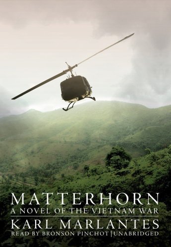 Karl Marlantes Matterhorn A Novel Of The Vietnam War 