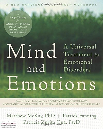 Matthew Mckay Mind And Emotions A Universal Treatment For Emotional Disorders 