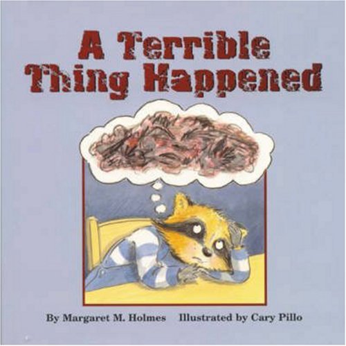 Margaret M. Holmes/A Terrible Thing Happened