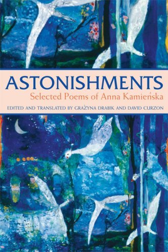 Anna Kamienska/Astonishments@ Selected Poems of Anna Kamienska