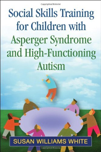 Susan Williams White Social Skills Training For Children With Asperger 