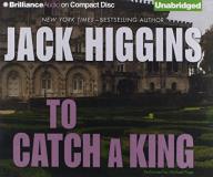 Jack Higgins To Catch A King 