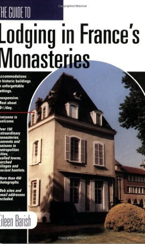 First Last The Guide To Lodging In France's Monasteries 