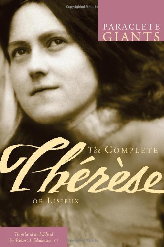 Robert J. Edmonson/The Complete Therese of Lisieux