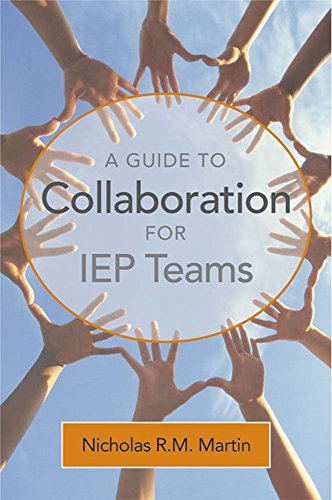 Nicholas Martin A Guide To Collaboration For Iep Teams 