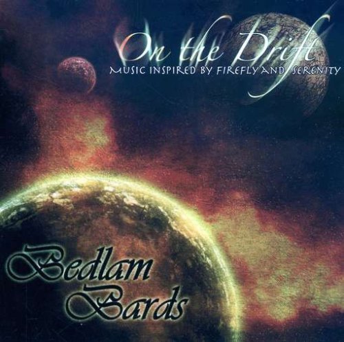 Bedlam Bards/On The Drift