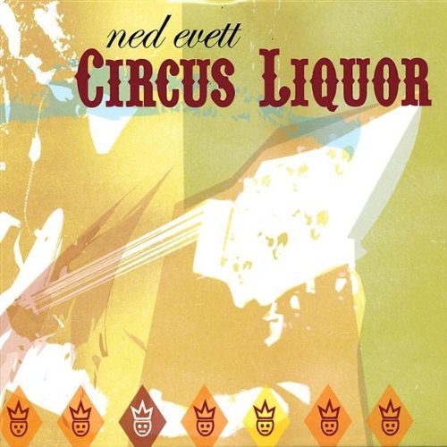Ned Evett/Circus Liquor