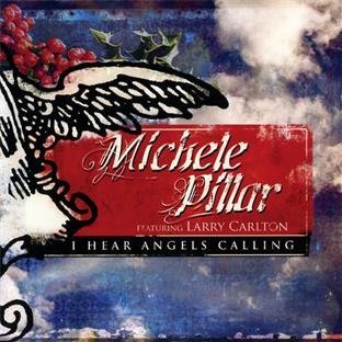 Michele Pillar/I Hear Angels Calling