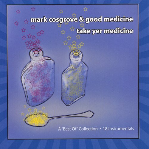 Mark Cosgrove/Take Yer Medicine