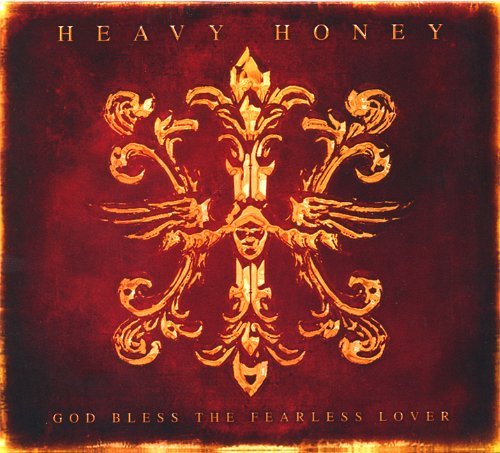 Heavy Honey/God Bless The Fearless Lover