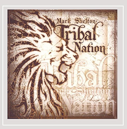 Mark Shelton Tribal Nation 