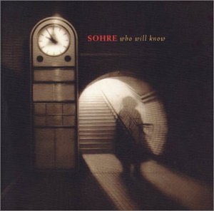 Chris Sohre/Who Will Know