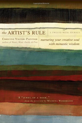 Christine Valters Paintner/The Artist's Rule