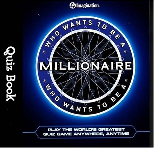 Imagination Entertainment Limited Who Wants To Be A Millionaire Quiz Book Play The World's Greatest Quiz Game Anywhere Any 