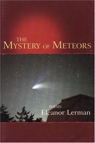 Eleanor Lerman The Mystery Of Meteors 