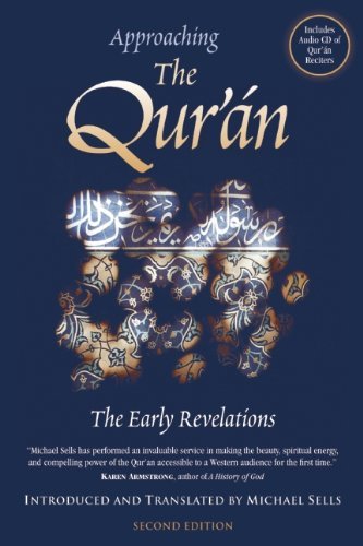 Michael Sells Approaching The Qur'an The Early Revelations [with Cd] 0002 Edition; 